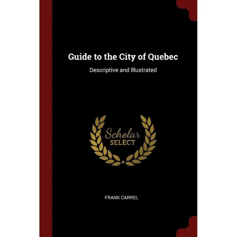 Guide to the City of Quebec