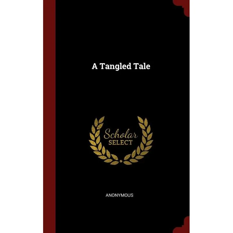 A Tangled Tale