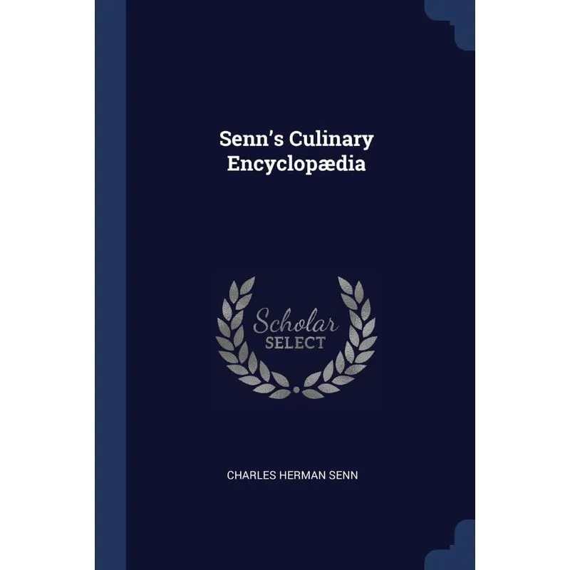 Senns Culinary Encyclopædia