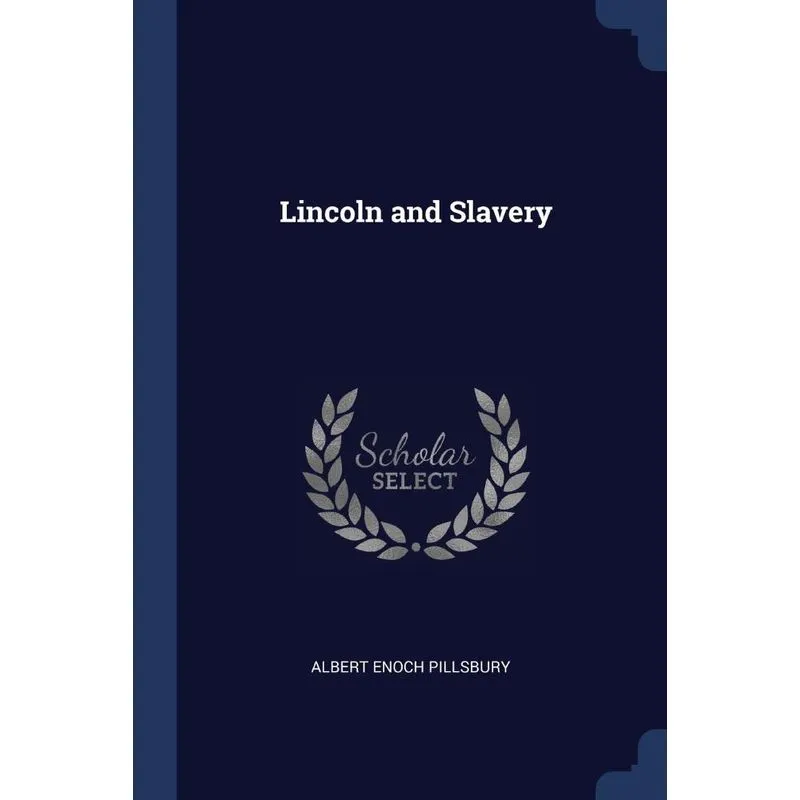 Lincoln and Slavery