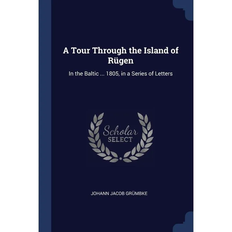 A Tour Through the Island of Rügen
