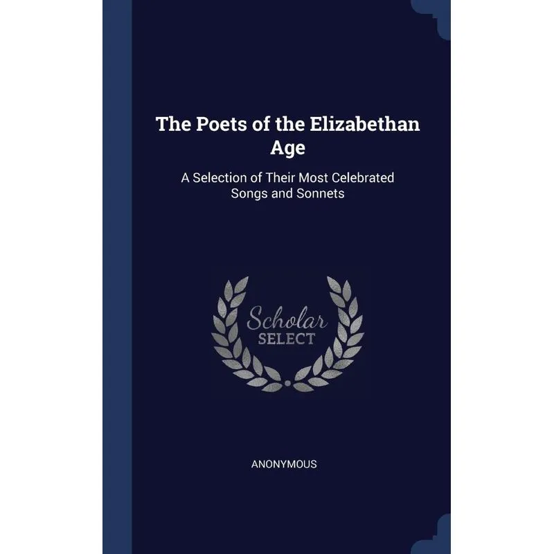 The Poets of the Elizabethan Age