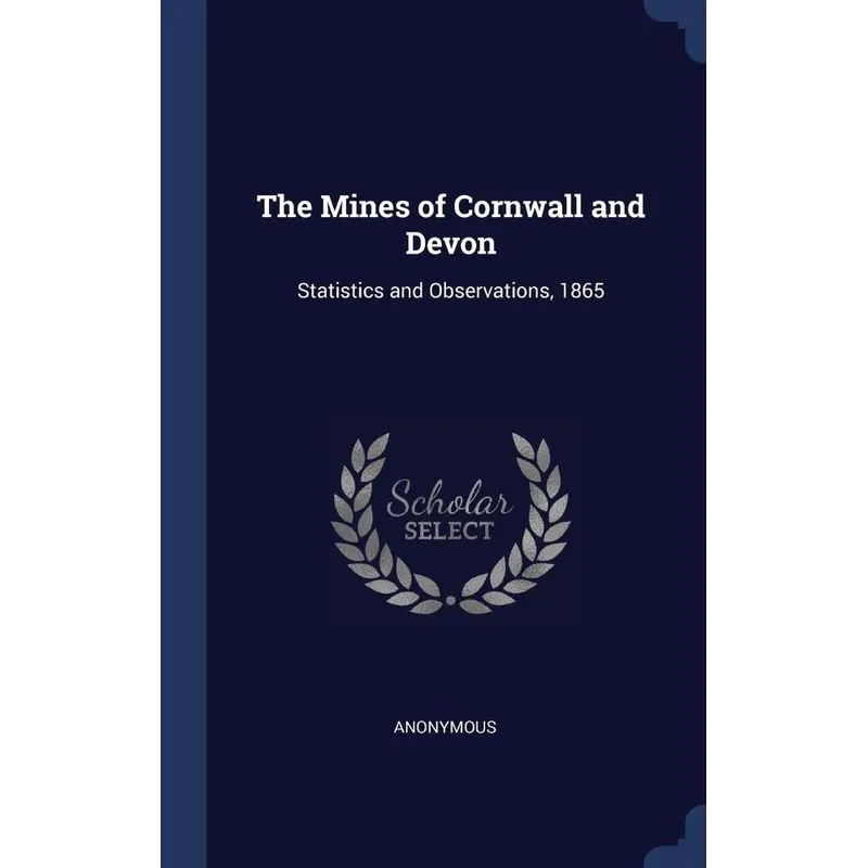 The Mines of Cornwall and Devon