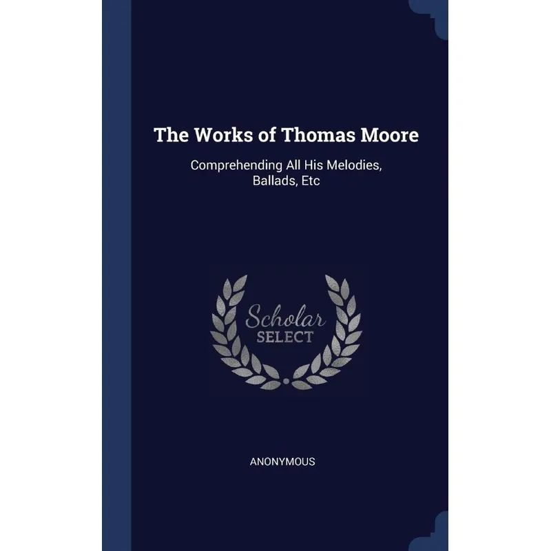 The Works of Thomas Moore
