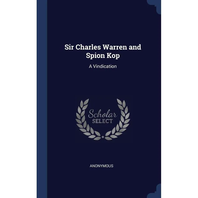 Sir Charles Warren and Spion Kop