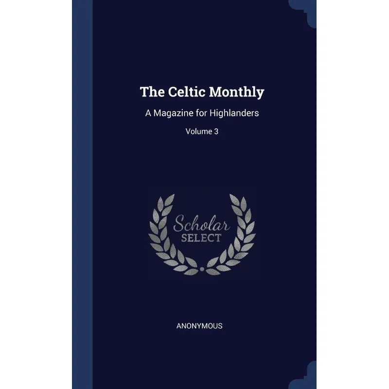 The Celtic Monthly