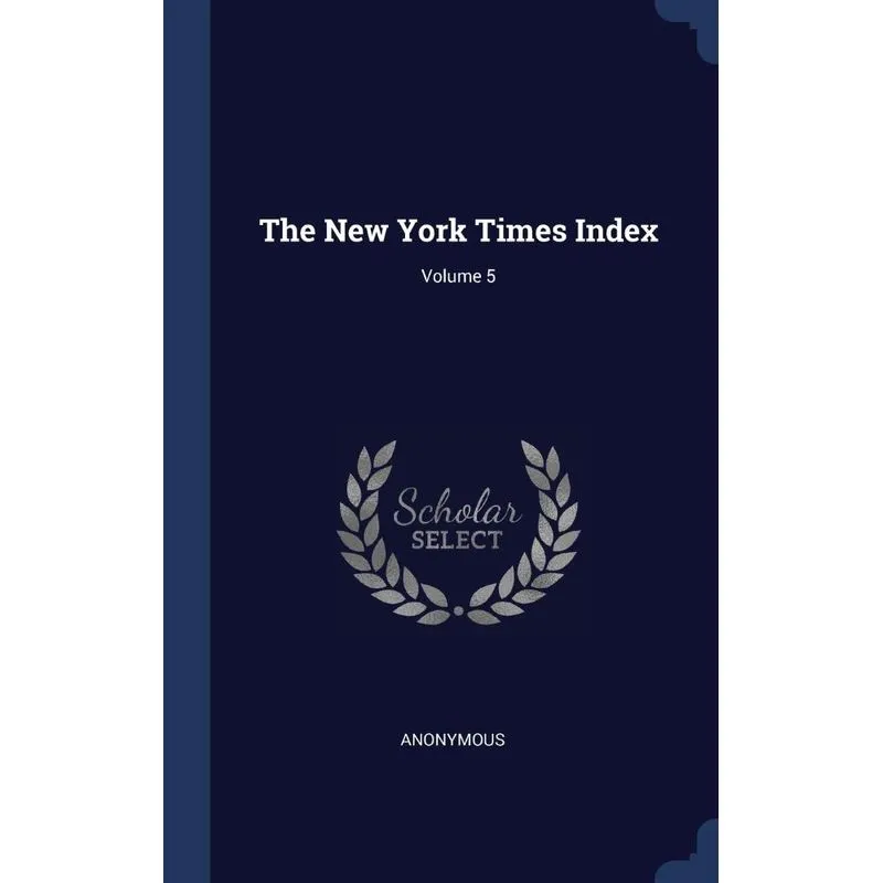 The New York Times Index, Volume 5