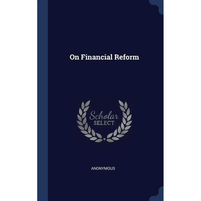 On Financial Reform