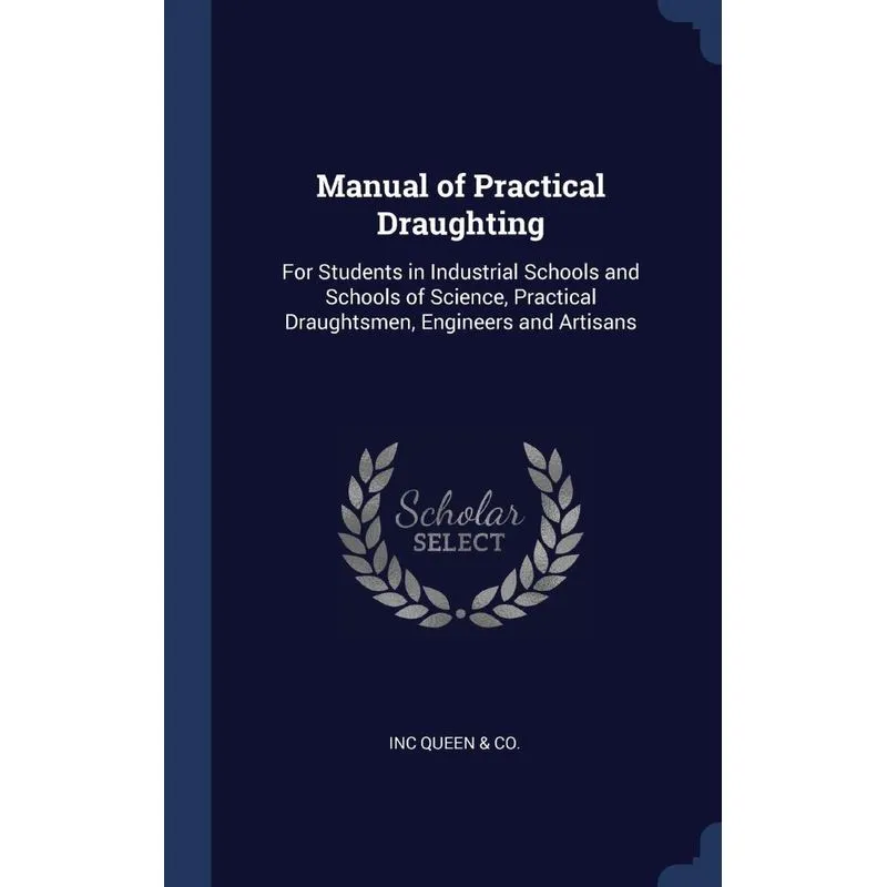 Manual of Practical Draughting