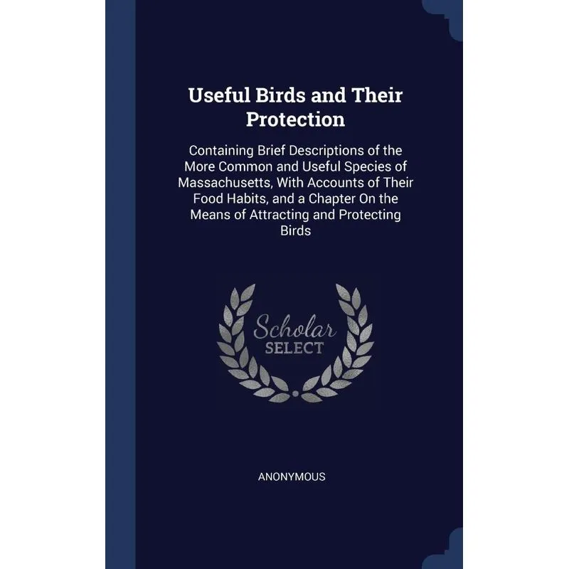Useful Birds and Their Protection