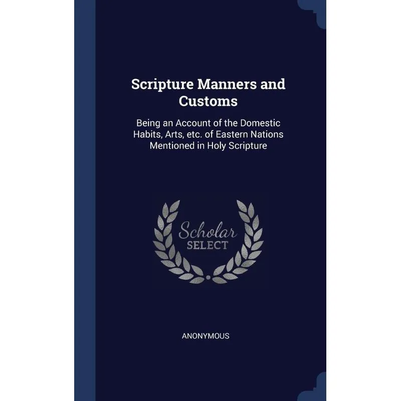 Scripture Manners and Customs