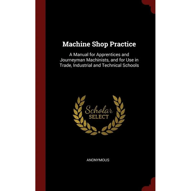 Machine Shop Practice