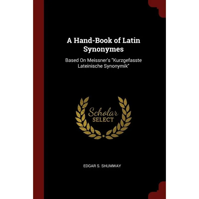 A Hand-Book of Latin Synonymes