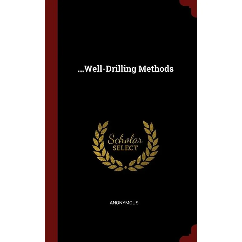 ...Well-Drilling Methods