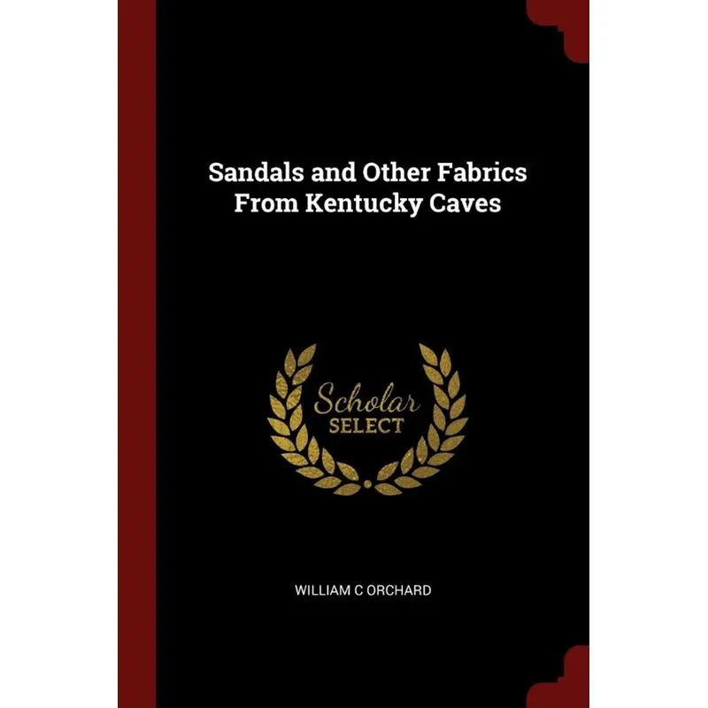 Sandals and Other Fabrics From Kentucky Caves