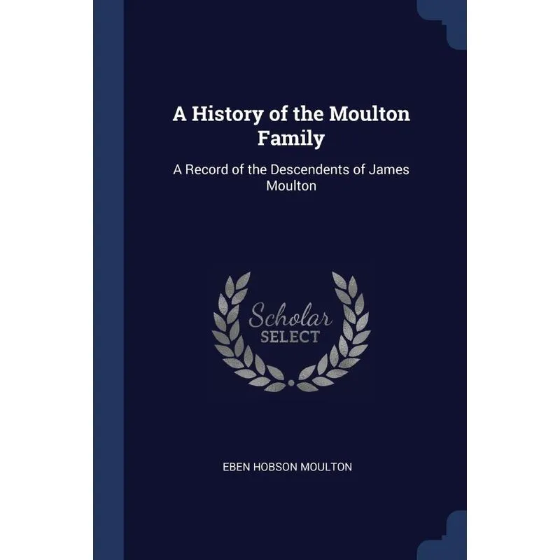 A History of the Moulton Family