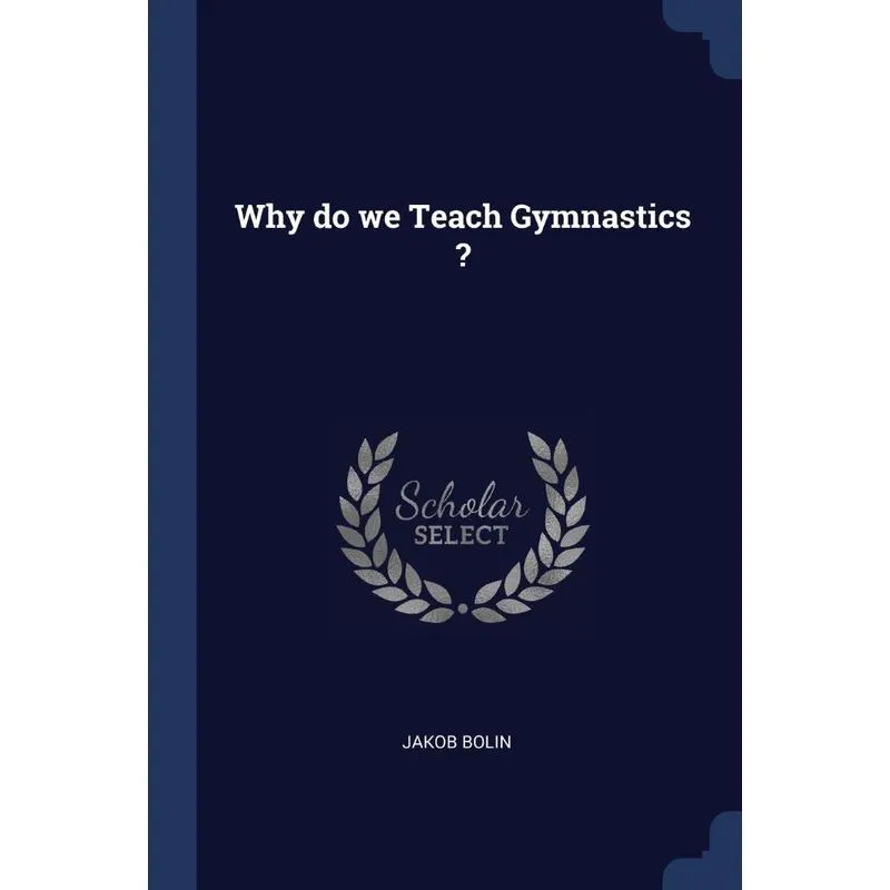 Why do we Teach Gymnastics ?