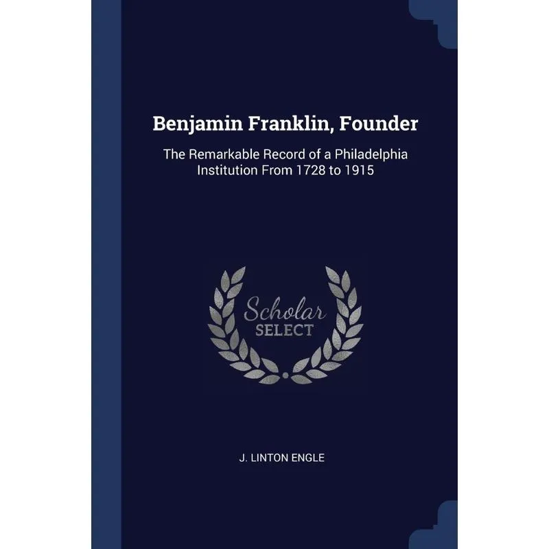 Benjamin Franklin, Founder