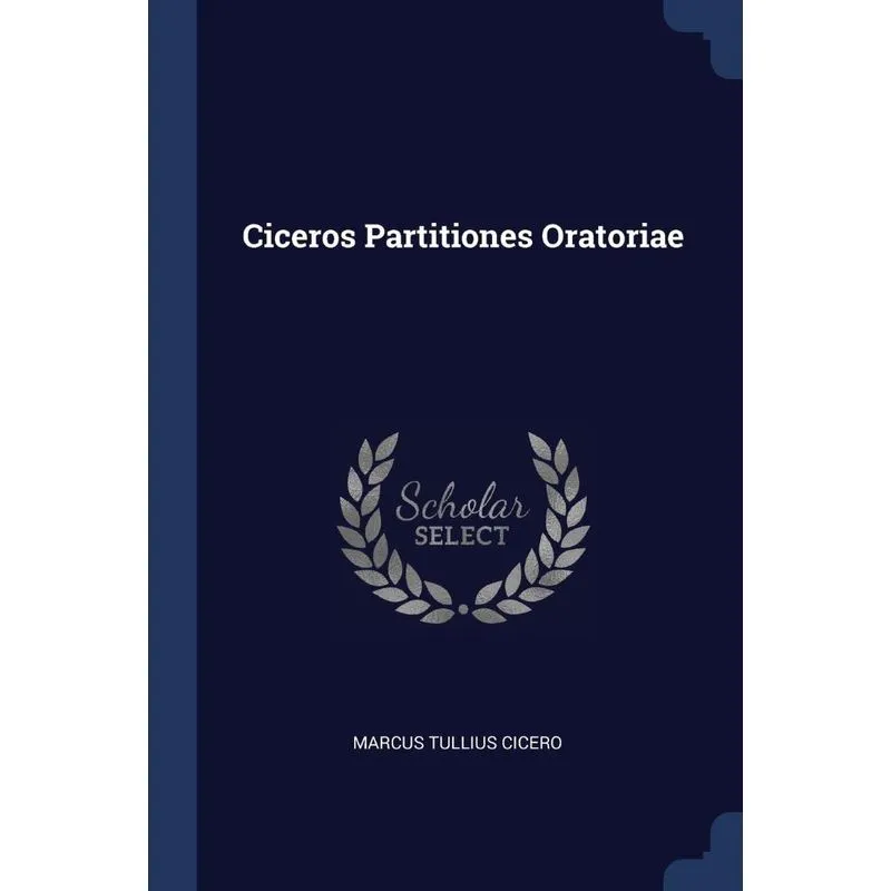 Ciceros Partitiones Oratoriae