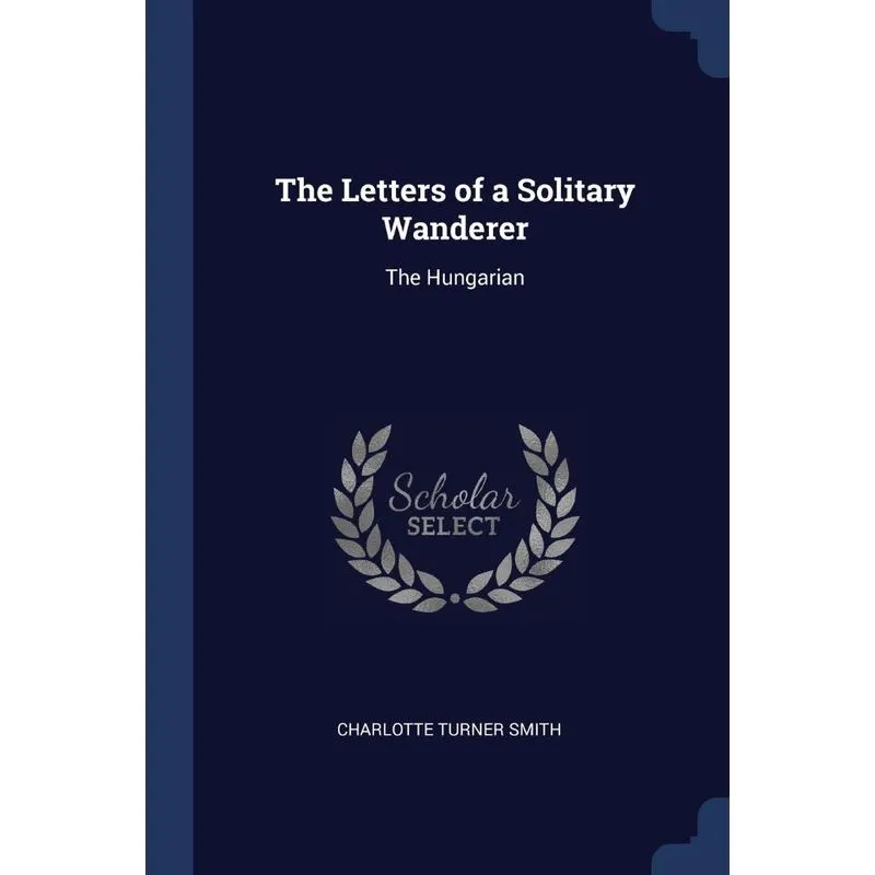 The Letters of a Solitary Wanderer