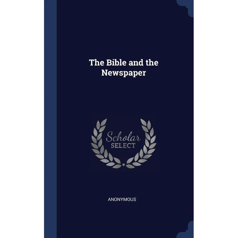 The Bible and the Newspaper