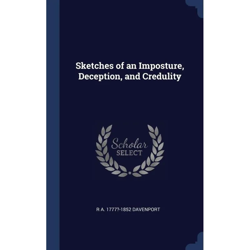 Sketches of an Imposture, Deception, and Credulity