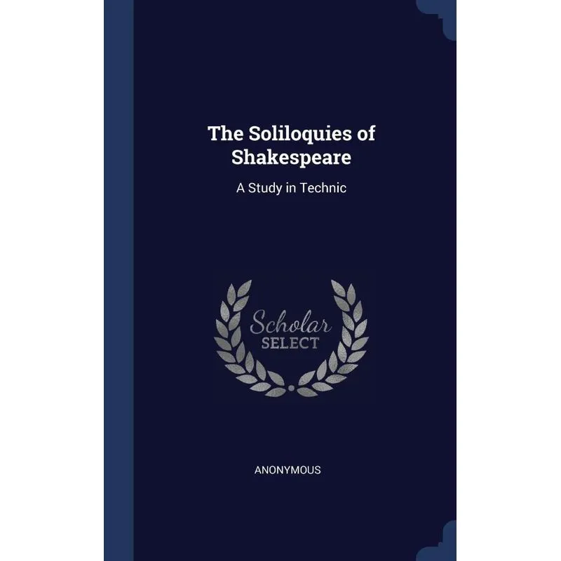 The Soliloquies of Shakespeare