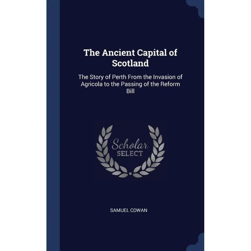 The Ancient Capital of Scotland