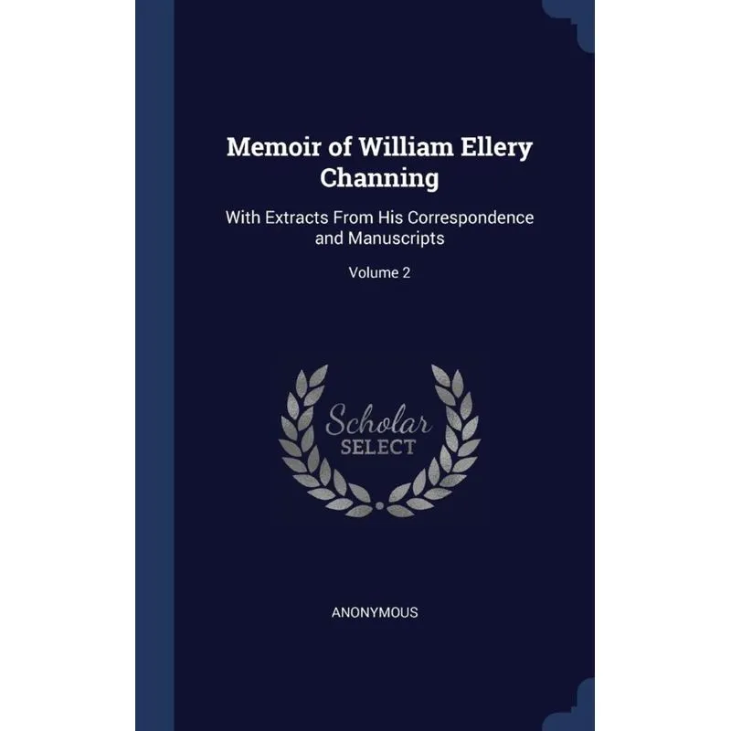 Memoir of William Ellery Channing