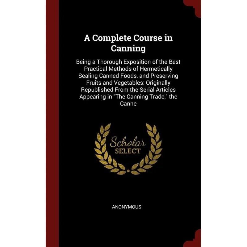 A Complete Course in Canning
