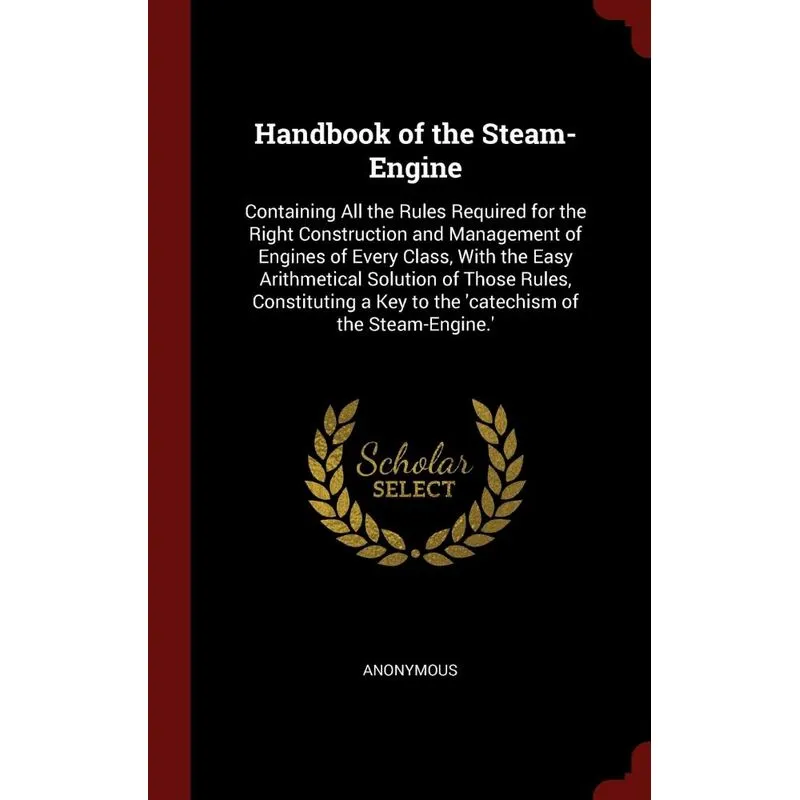 Handbook of the Steam-Engine