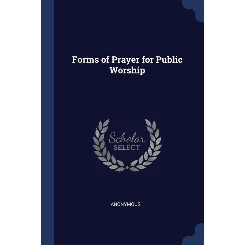 Forms of Prayer for Public Worship