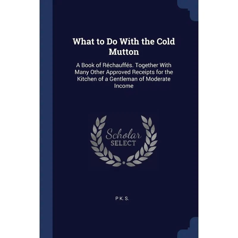 What to Do With the Cold Mutton