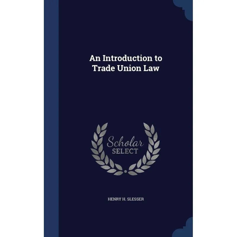 An Introduction to Trade Union Law