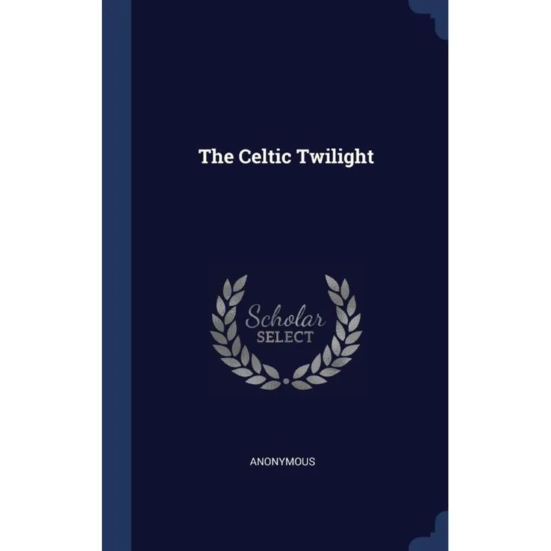 The Celtic Twilight