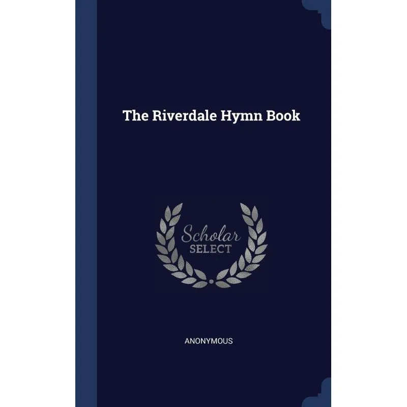 The Riverdale Hymn Book