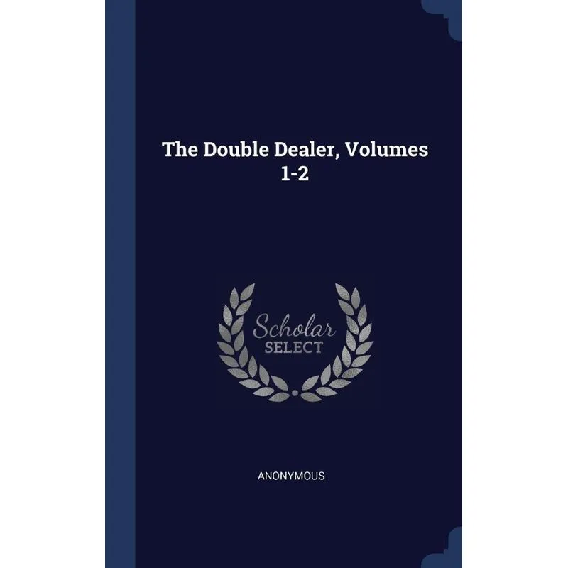 The Double Dealer, Volumes 1-2