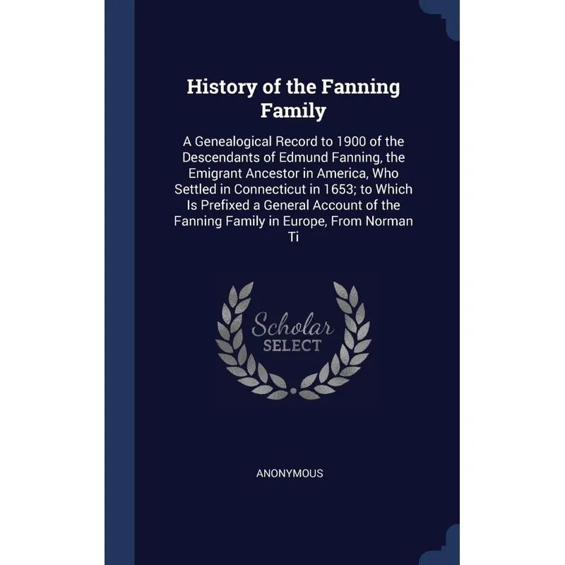 History of the Fanning Family