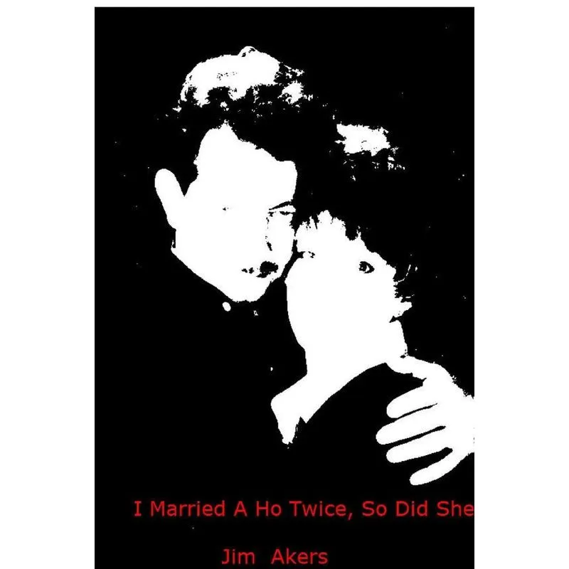 I Married a Ho Twice, So Did She