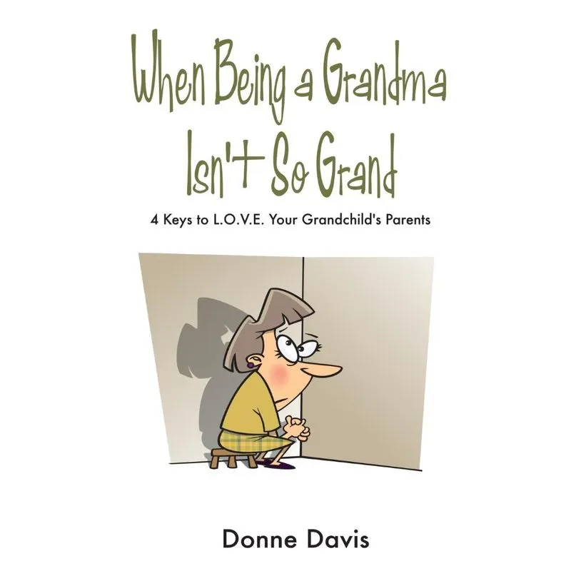 When Being a Grandma Isnt So Grand
