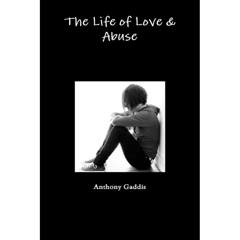 The Life of Love & Abuse