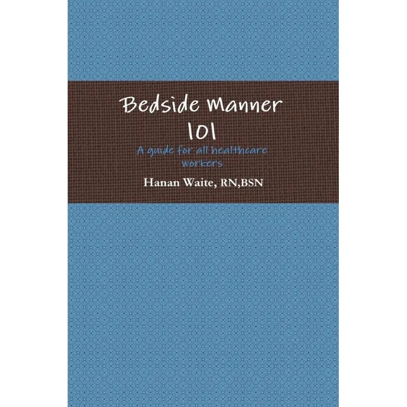 Bedside Manner 101