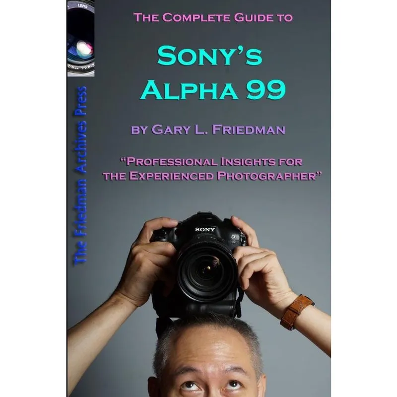 Livro The Complete Guide to Sony's Alpha 99 slt Volume I (B&W Edition)
