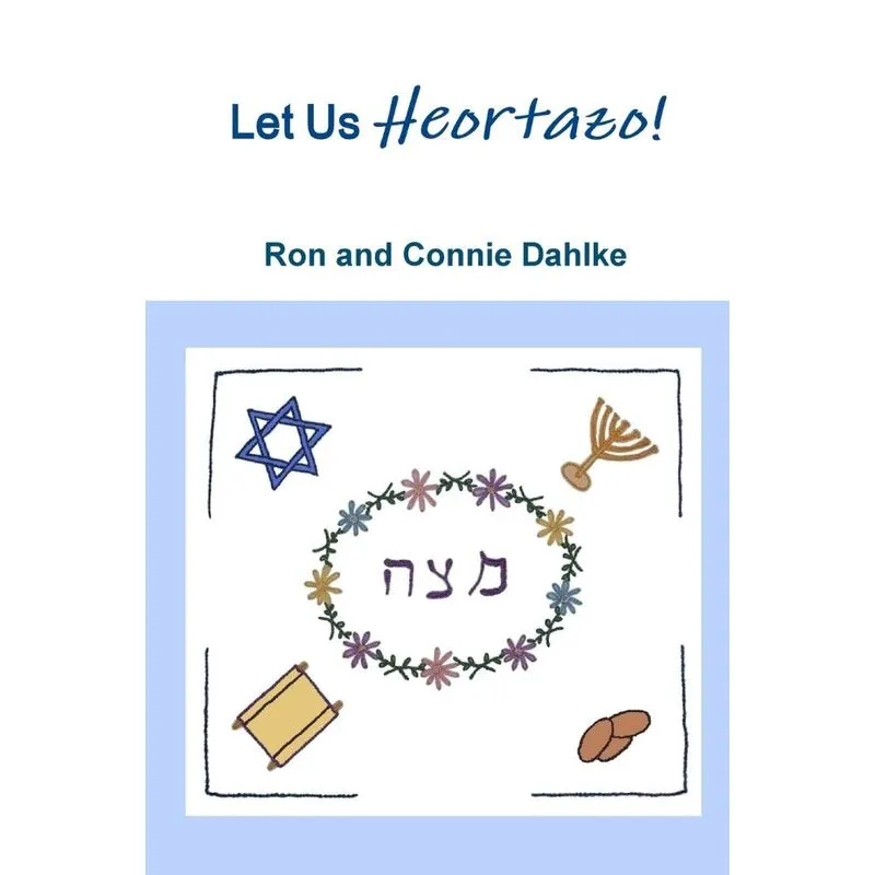 Let Us Heortazo!