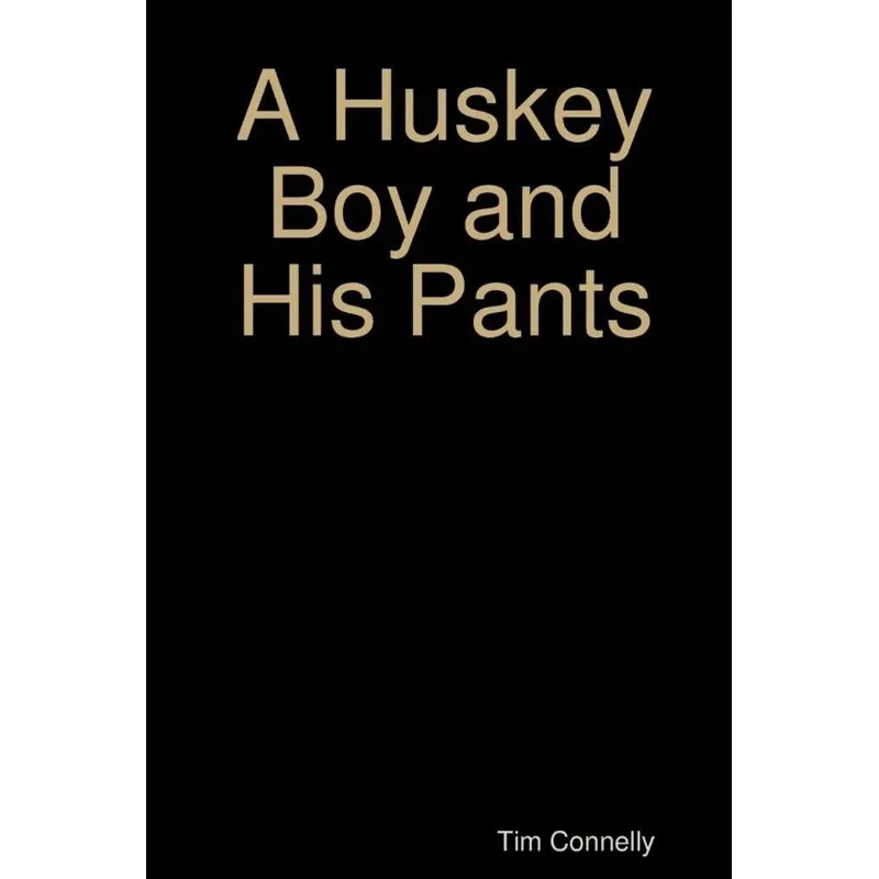 A Huskey Boy and His Pants