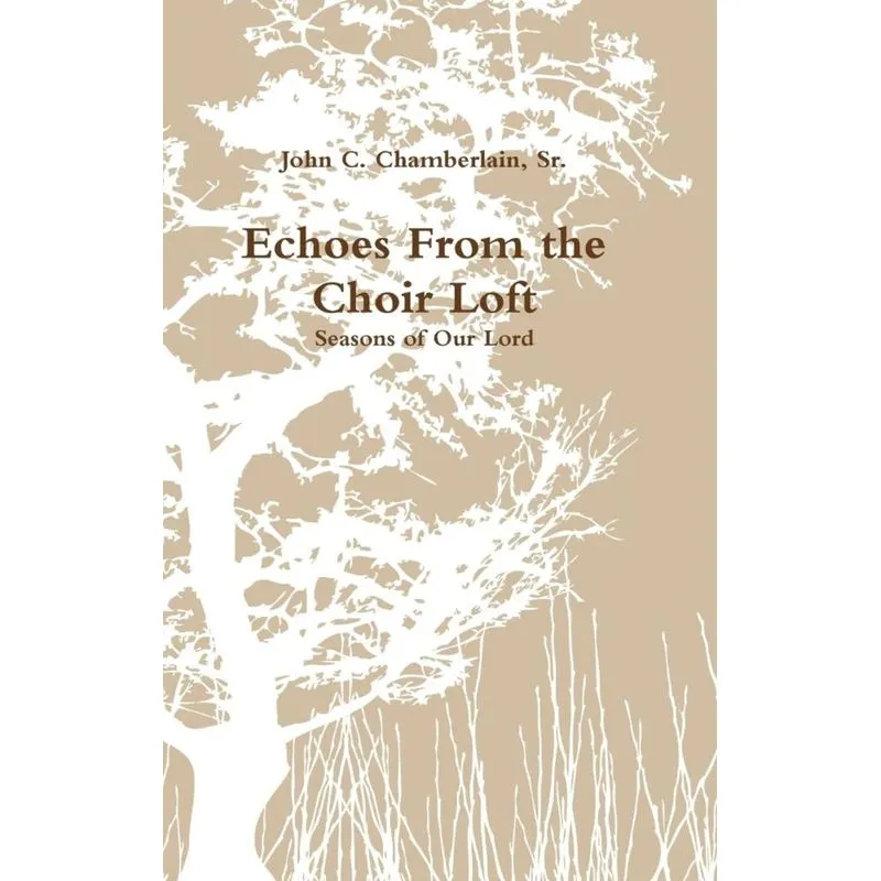 Echoes From the Choir Loft