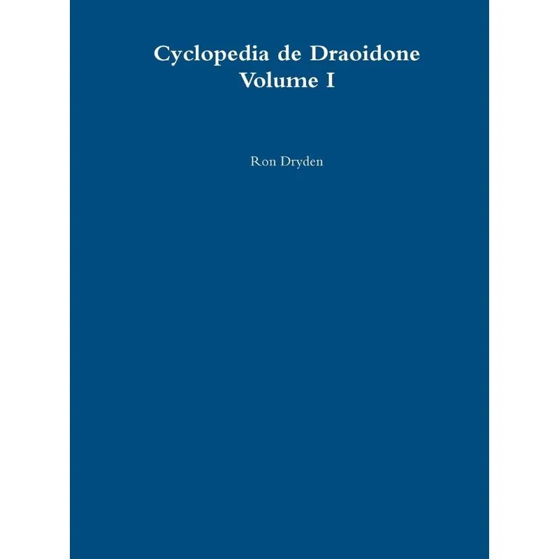 Cyclopedia de Draoidone Volume I