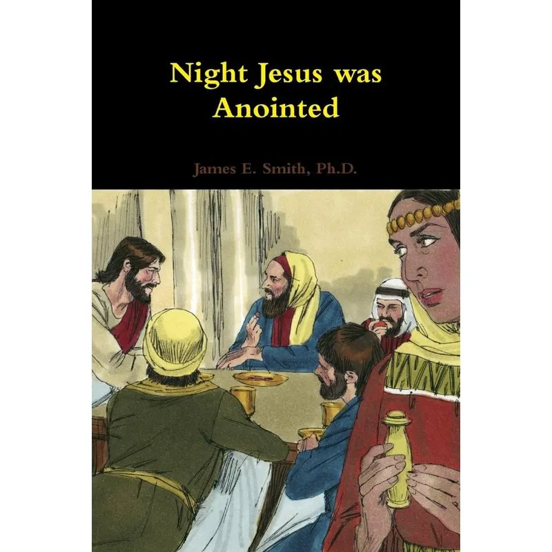 Night Jesus Was Anointed