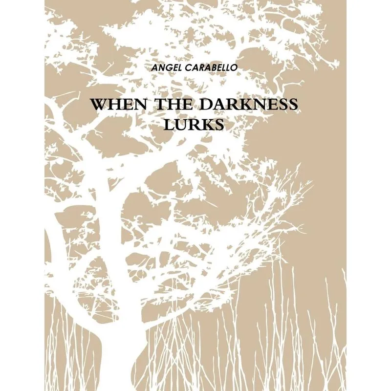When the Darkness Lurks