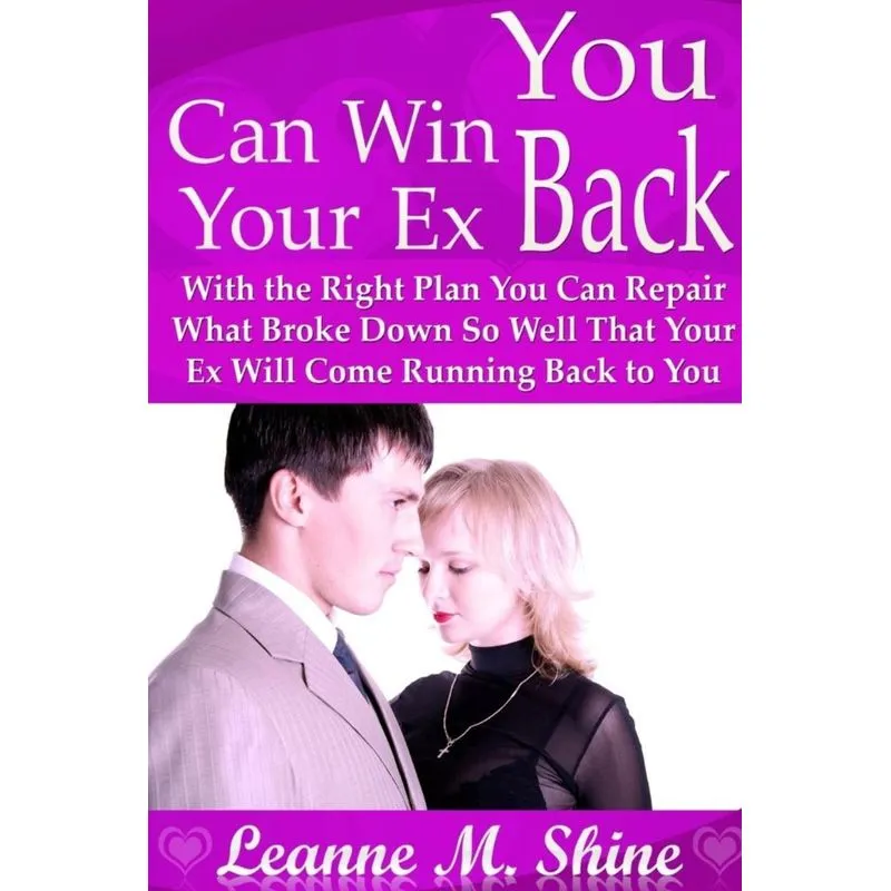 You Can Win Your Ex Back